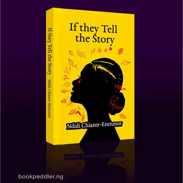 Ndidi Chiazor-Enenmor’s ‘If they Tell the Story’