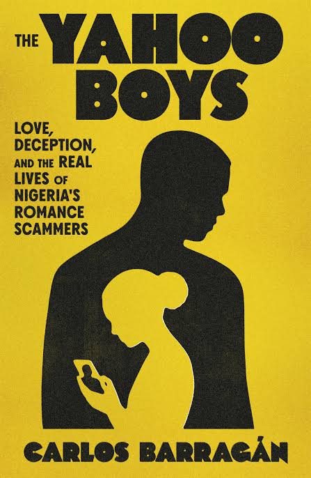 Every man his own Escobar: A review of Carlos Barragan’s “The Yahoo Boys”