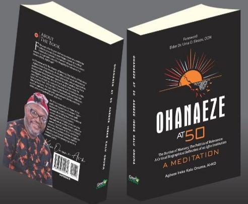 BOOK REVIEW: Ohanaeze at 50: The Burden of Memory, The Politics of Relevance